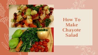 FESTIVE CHAYOTE SALAD  HOW TO MAKE CHAYOTE SALAD SAYOTESALAD [upl. by Dickens]