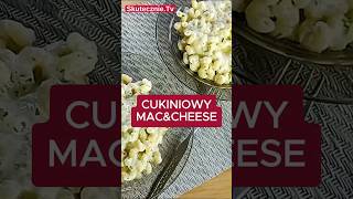 MACampCHEESE z cukinią obiad przepis skutecznietv [upl. by Nrehtak]