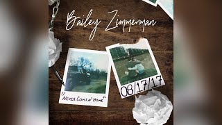 Bailey Zimmerman  Never Comin Home Official Audio [upl. by Orlene]