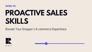 Engage the Disengage Shoppers and Boost Your Online Sales with Proactive Sales Skills with Rep AI [upl. by Breanne]