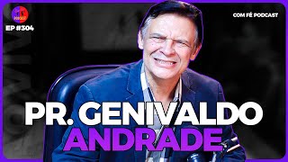 REFLEXOS DA REFORMA l PR GENIVALDO ANDRADE l COM FÉ PODCAST  304 [upl. by Maitland673]