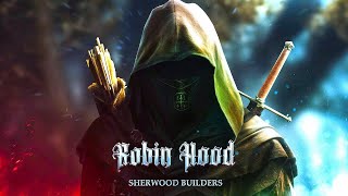 Robin Hood Sherwood Builders [upl. by Ardnuyek837]