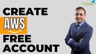 How to Create Free AWS Trial Account  AWS Free Tier  AWS Tutorial For Beginners 2023  K21Academy [upl. by Eyllib]