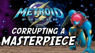 METROID FUSION  The Corruption of a Masterpiece  GEEK CRITIQUE [upl. by Aenert]