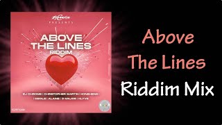 Above The Lines Riddim Mix 2024 [upl. by Stroup206]