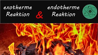 Exotherme und endotherme Reaktion  Energieumsatz einer chemischen Reaktion [upl. by Saraann41]