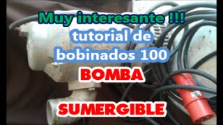 Bomba sumergible Tutorial de bobinados 100 [upl. by Aianat956]