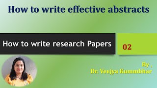 Positive Academy How to write research papers Session 2 How to Write effective abstracts [upl. by Armil]