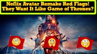 Netflix Avatar The Last Airbender Is Now Littered With Red Flags They Want It Like Game Of Thrones [upl. by Kilian]