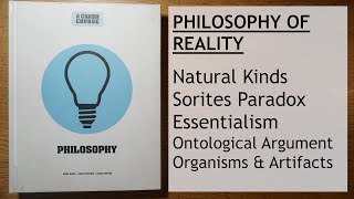 What is PHILOSOPHY  Part 16  REALITY  Natural Kinds Sorites Paradox Essentialism God Organisms [upl. by Aicenad]