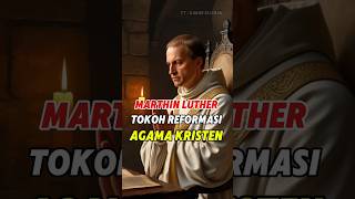 Tokoh Dunia Yang Memiliki Pengaruh Martin Luther shorts history kristen [upl. by Fen]