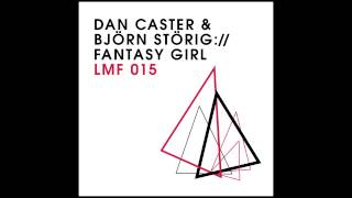 Dan Caster amp Bjoern Stoerig  Fantasy Girl [upl. by Leavitt143]