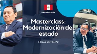 Masterclass  Modernización del estado  Lineas de tiempo [upl. by Nesral]