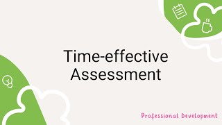 Time effective assessment [upl. by Tniassuot973]