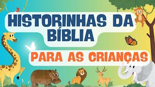 Compilado de historinhas da bíblia para as crianças com versinhos e rimas [upl. by Nenney]