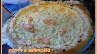 Quiche salmone e porri [upl. by Daniel]