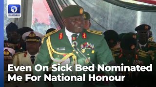 Even On Sick Bed Nominated Me For A National Honour Acting COAS Honours Lt Gen Lagbaja [upl. by Arad11]