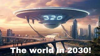 15 New Future Technology Predictions for 2030 That Will Change The World [upl. by Sonni666]