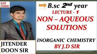 B SC 2ND YEAR INORGANIC CHEMISTRY NON AQUEOUS SOLVENT LECTURE 1 BY JITENDER DOON SIR [upl. by Alburg995]