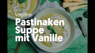 Cremige Pastinakensuppe mit Vanille [upl. by Maillil575]