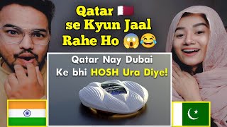 Indian Reaction On Qatar Made Dubai Jealous 🔥  8 Amazing World Cup Stadium 🥵 [upl. by Hodess]