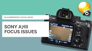 Sony A7III Focus Problems  ThatModernDude [upl. by Ryter]