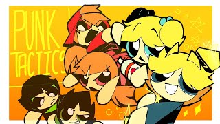 Punk Tactics☆ Animation MEME  ft PPG amp RRB [upl. by Rowell]