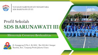 Profil Sekolah SDS BARUNAWATI III Jakarta [upl. by Farhsa]