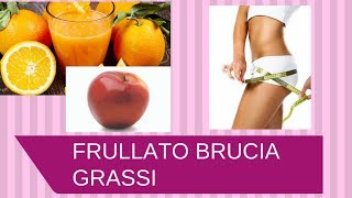 Frullato Brucia Grassi [upl. by Kliment]