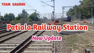 Patiala Railway Station Update  New Information  TEAM GAURAV [upl. by Thurnau]