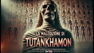 La Maledizione di Tutankhamon Realtà o Mito [upl. by Oratnek]