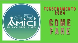 Tesseramento 2024 Associazione Amici di Luca Stella APS [upl. by Ydne]