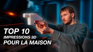 TOP 10 IMPRESSIONS 3D POUR LA MAISON [upl. by Erolyat]