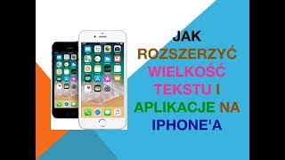 Jak rozszerzyć wielkość tekstu i aplikacje na iPhonea [upl. by Hutchinson]