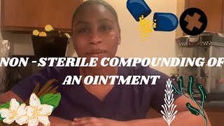 SKILLS SET 6 NONSTERILE COMPOUNDING OF AN OINTMENTPENNFOSTER PHARMACY TECHNICIAN PROFESSIONAL PG [upl. by Annawad]