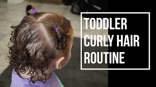 TODDLER CURLY HAIR ROUTINE  Tips on curly hair care and styling for toddlers CG Friendly [upl. by Berck]