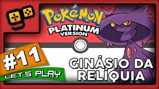 Lets Play Pokémon Platinum  Parte 11  Ginásio da Relíquia [upl. by Alisander]