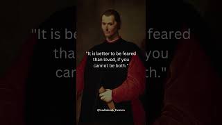 Niccolò Machiavelli  It is better to be feared than loved if you cannot be both [upl. by Arekahs]