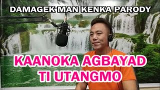 KAANOKA AGBAYAD TI UTANGMO [upl. by Jammin947]