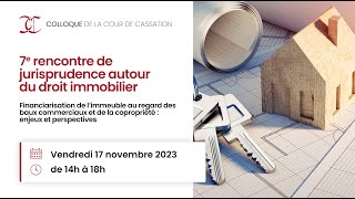 Septième rencontre de jurisprudence autour du droit immobilier [upl. by Hgielra]