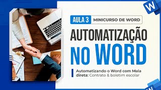 Minicurso de Word  Aula 3  Automatizando o Word com Mala Direta Contrato amp Boletim Escolar [upl. by Willtrude]