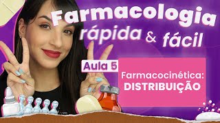 Farmacocinética DISTRIBUIÇÃO  Aula 5  Farmacologia rápida e fácil  Flavonoide [upl. by Pearce]