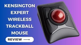 Kensington Expert Wireless Trackball Mouse K72359WW Review [upl. by Archibold288]