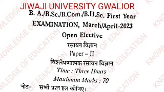 1st year BAbsc Analytical Chemistry paper 2open elective 2023 Question paper jiwaji University [upl. by Natanhoj]