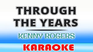 Through The Years  Kenny Rogers  Karaoke [upl. by Jordison158]