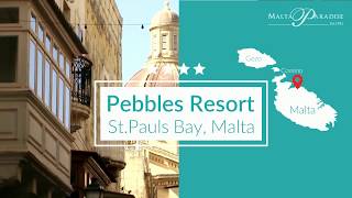 4 Pebbles Resort St Pauls Bay  Malta Paradise [upl. by Georgeanna]