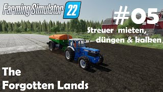 LS22 The Forgotten Lands 05 heute wird gedüngt amp gekalkt  Farming Simulator 22 [upl. by Ynnaej2]