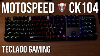 Motospeed CK104 TECLADO MECÁNICO BARATO Análisis español 2017 SIO [upl. by Corrianne]