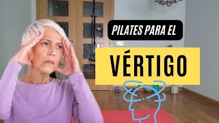 PILATES para VÉRTIGO 3 EJERCICIOS para mareos en menos de 25 minEJERCICIOS para una ESPALDA SANA [upl. by Richey]