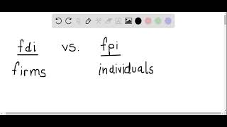 Describe the difference between foreign direct investment and foreign portfolio investment Who is [upl. by Giacomo695]